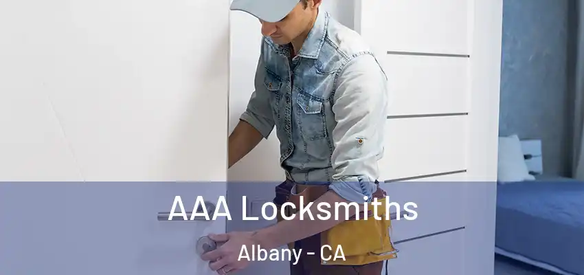  AAA Locksmiths Albany - CA