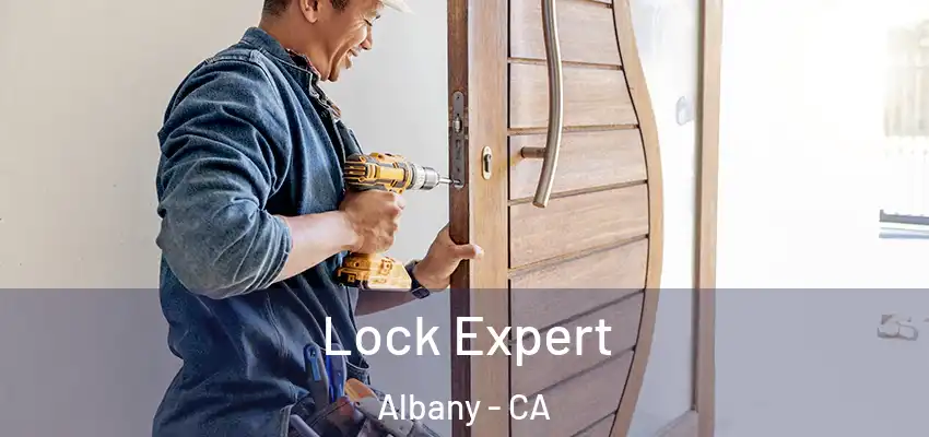  Lock Expert Albany - CA