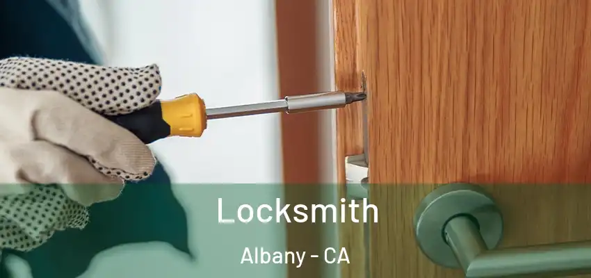  Locksmith Albany - CA