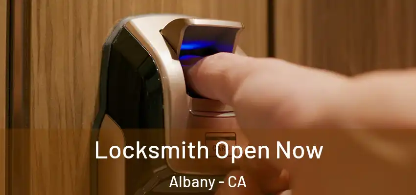  Locksmith Open Now Albany - CA