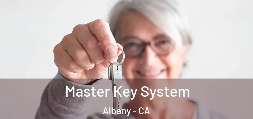  Master Key System Albany - CA