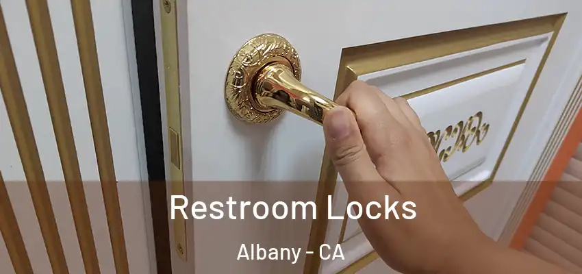  Restroom Locks Albany - CA